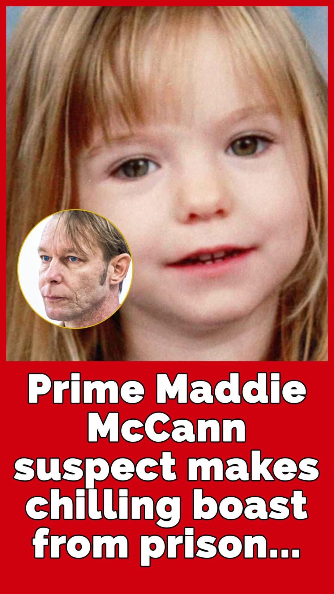 Madeleine McCann prime suspect breaks silence from prison