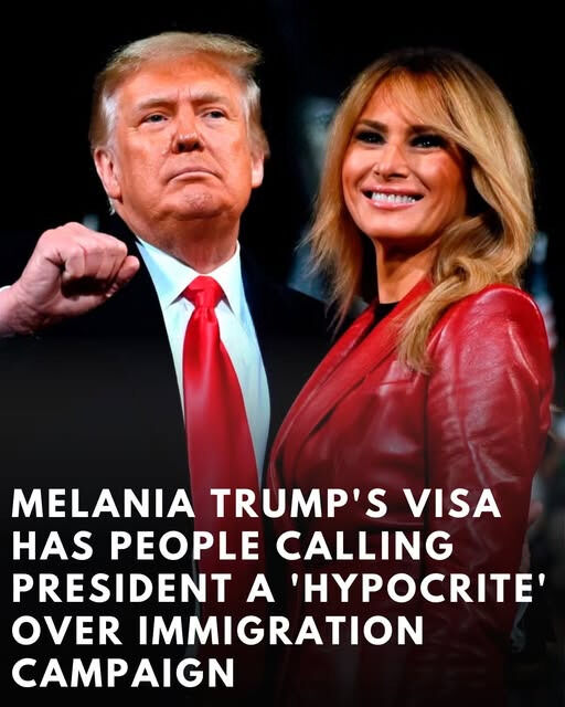 Melania Trump’s visa history sparks accusations of hypocrisy against the President over his immigration stance.