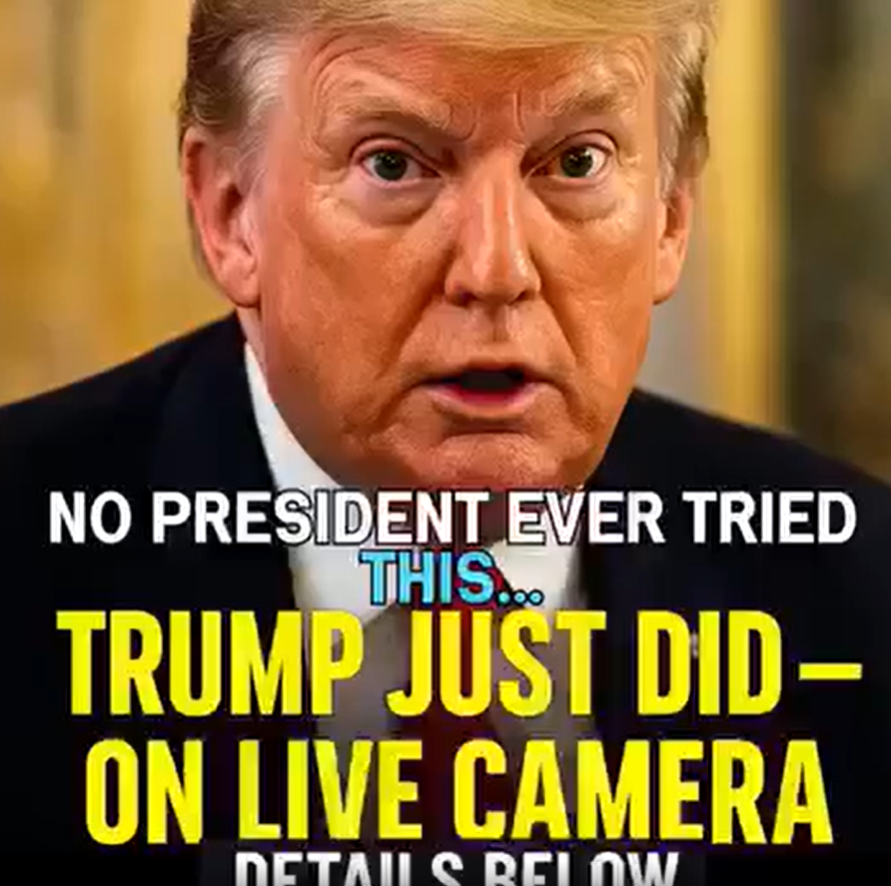 No President Ever Tried This. Trump Just Did — On Live Camera