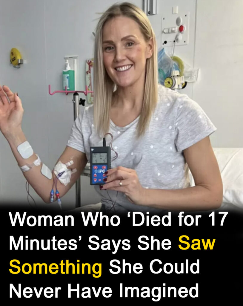 Woman who ‘died for 17 minutes’ says she saw something she couldn’t imagine